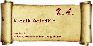Kuczik Acicét névjegykártya